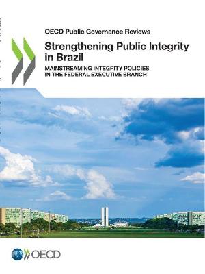 Book cover for Strengthening public integrity in Brazil