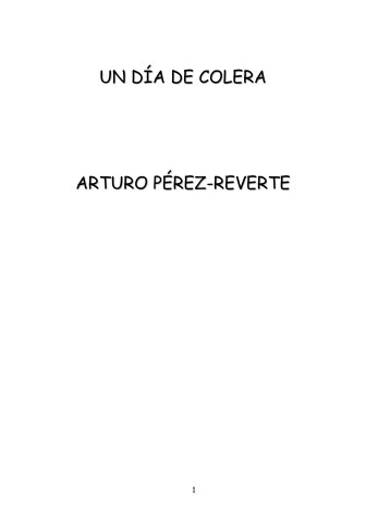 Un Dia De Colera by Arturo Perez-Reverte