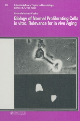 Cover of Biology of Normal Proliferating Cells in vitro Relevance for in vivo Aging