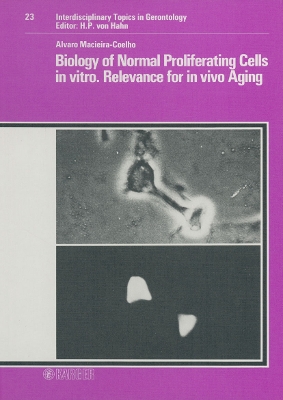 Cover of Biology of Normal Proliferating Cells in vitro Relevance for in vivo Aging