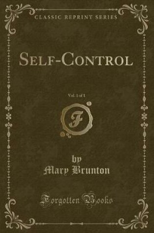 Cover of Self-Control, Vol. 1 of 1 (Classic Reprint)