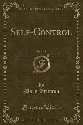 Book cover for Self-Control, Vol. 1 of 1 (Classic Reprint)