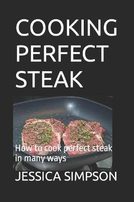 Book cover for Cooking Perfect Steak