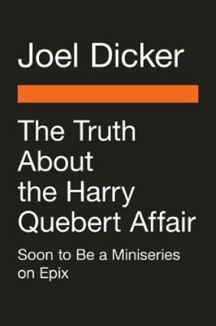 Cover of The Truth about the Harry Quebert Affair (Movie Tie-In)