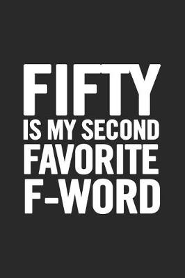Book cover for Fifty Is My Second Favorite F-Word
