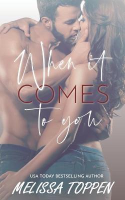 Book cover for When it Comes to You