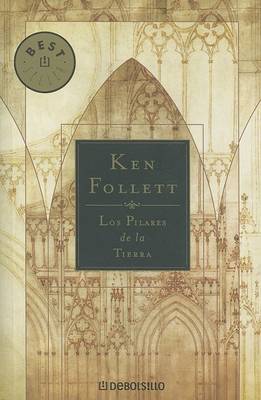 Los Pilares de la Tierra by Ken Follett