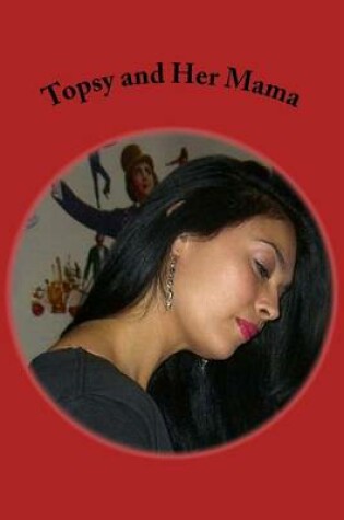 Cover of Topsy and Her Mama