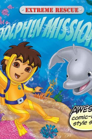 Cover of Extreme Rescue: Dolphin Mission