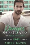 Book cover for Omega's Secret Lovers