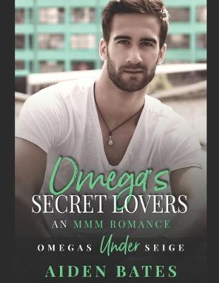 Book cover for Omega's Secret Lovers