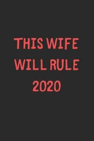 Cover of This Wife Will Rule 2020