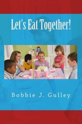 Cover of Let's Eat Together!