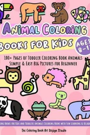 Cover of Animal Coloring Books for Kids Ages 8-12
