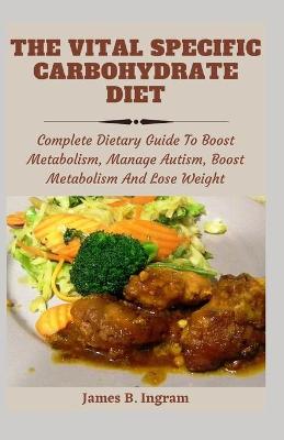 Book cover for The Vital Specific Carbohydrate Diet