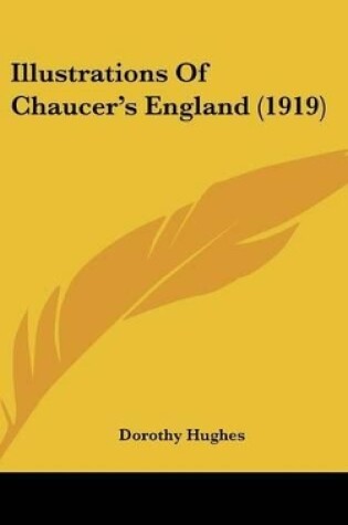 Cover of Illustrations of Chaucer's England (1919)