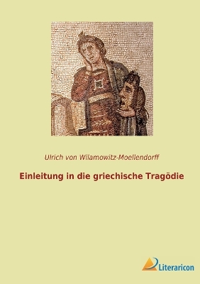 Book cover for Einleitung in die griechische Tragödie