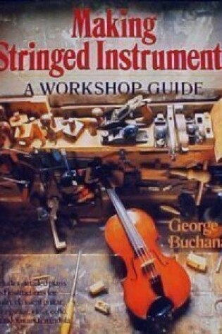 Cover of Making Stringed Instruments