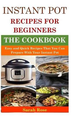 Book cover for Instant Pot Recipes for Beginners