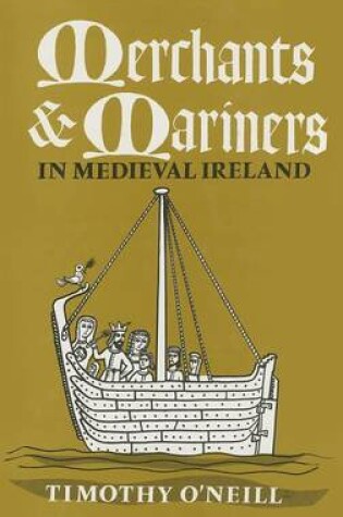 Cover of Merchants and Mariners in Mediaeval Ireland