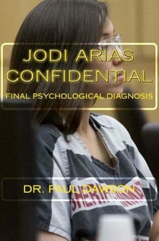 Cover of Jodi Arias Confidential