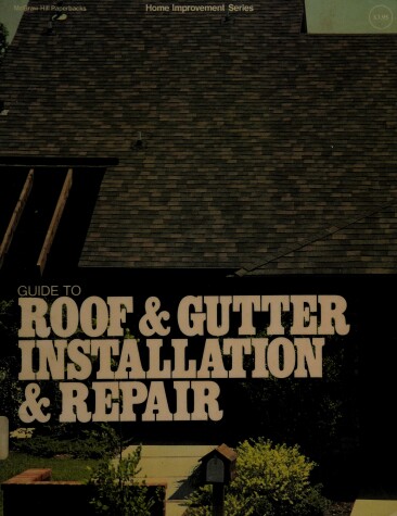 Cover of Guide to Roof and Gutter Installation and Repair