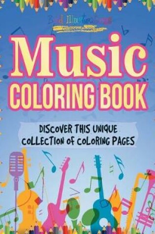 Cover of Music Coloring Book! Discover This Unique Collection Of Coloring Pages