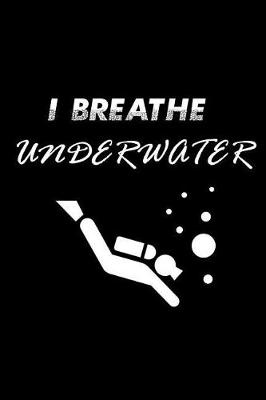Book cover for I Breathe Underwater