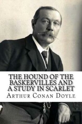 Cover of The Hound of the Baskervilles and A Study in Scarlet