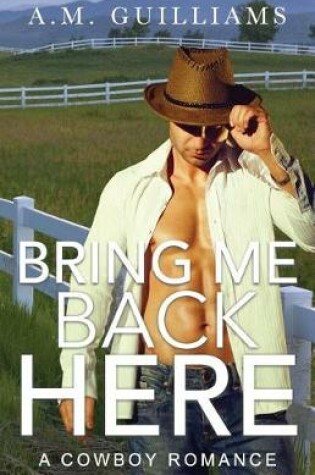 Cover of Bring Me Back Here