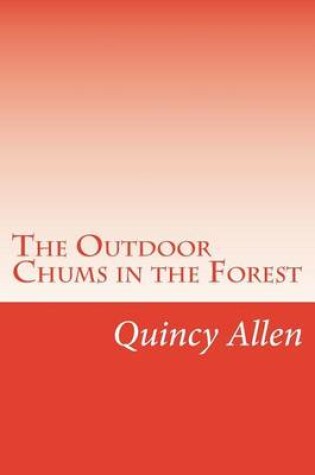 Cover of The Outdoor Chums in the Forest