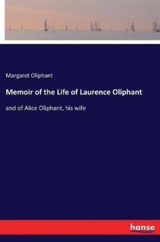 Cover of Memoir of the Life of Laurence Oliphant