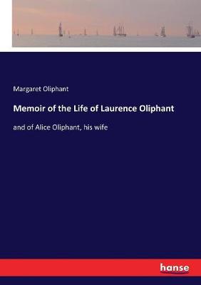 Book cover for Memoir of the Life of Laurence Oliphant