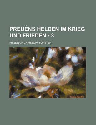 Book cover for Preussens Helden Im Krieg Und Frieden (3)