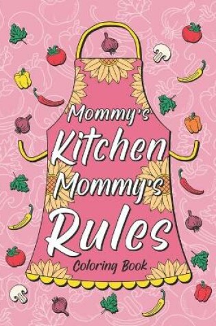 Cover of Mommy's Kitchen Mommy's Rules