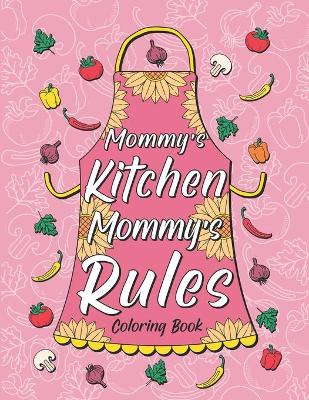 Book cover for Mommy's Kitchen Mommy's Rules