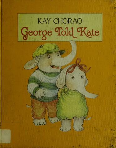 Book cover for Chorao Kay : George Told Kate (Hbk)