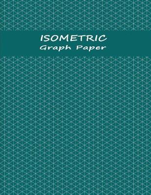 Book cover for Isometric Graph Paper Notebook