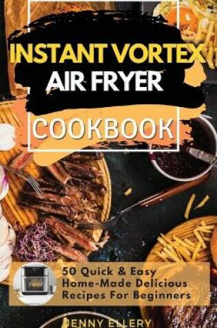 Cover of Instant Vortex Air Fryer Cookbook