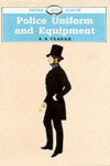 Book cover for Police Uniform and Equipment
