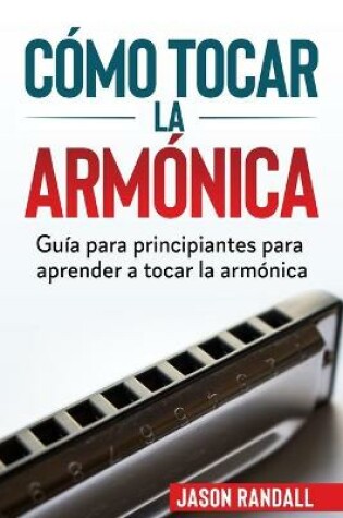 Cover of Como tocar la armonica