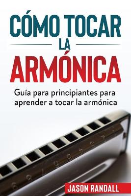 Book cover for Como tocar la armonica