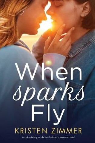 Cover of When Sparks Fly