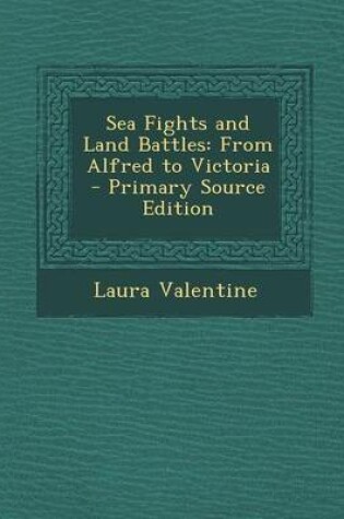 Cover of Sea Fights and Land Battles