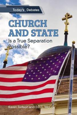 Cover of Church and State: Is a True Separation Possible?