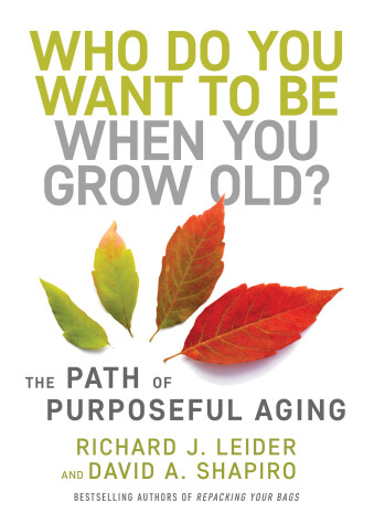 Book cover for Who Do You Want to Be When You Grow Old?