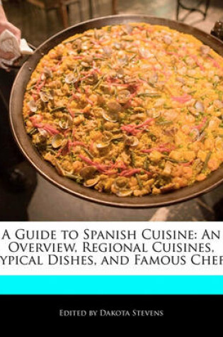 Cover of A Guide to Spanish Cuisine