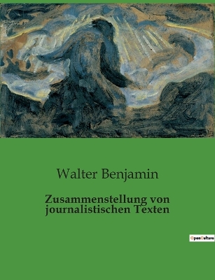 Book cover for Zusammenstellung von journalistischen Texten