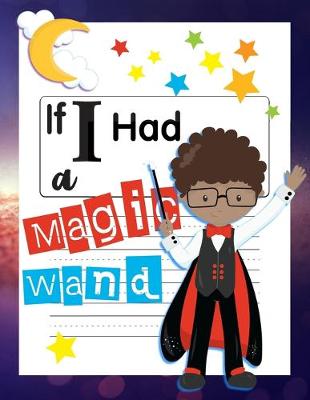 Book cover for If I Had A Magic Wand