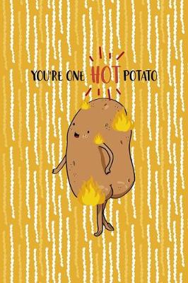 Cover of You're One Hot Potato